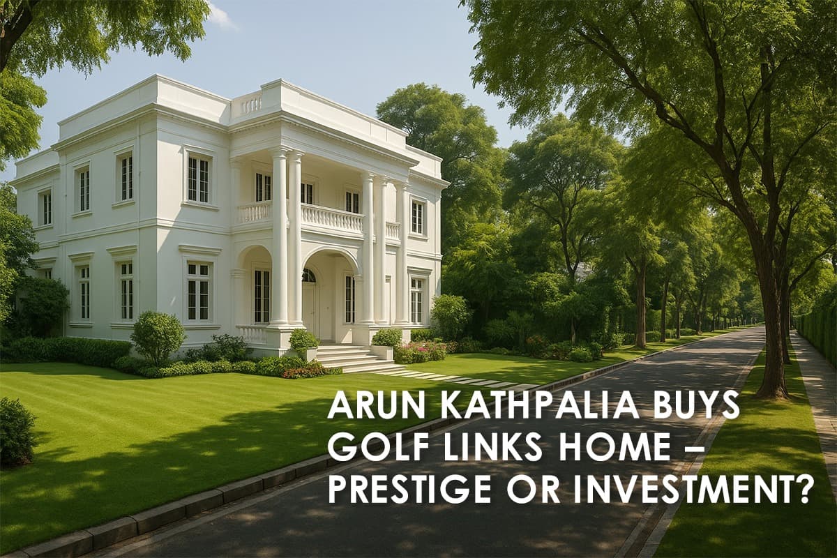Arun Kathpalia Acquires Luxury Golf Links Bungalow in Delhi for ₹69 Crore - Featured blog image
