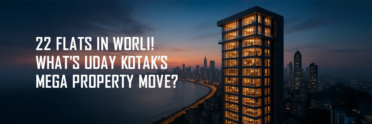 Uday Kotak and Family Acquire Entire Building of 22 Luxury Flats in Mumbai's Worli for Over ₹400 Crore - Featured blog image
