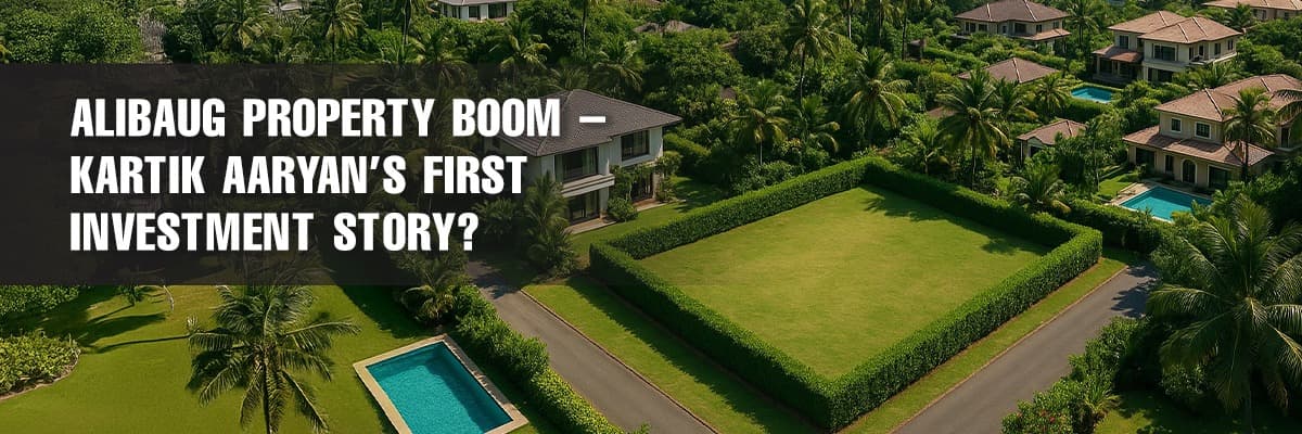 Kartik Aaryan's Alibaug Land Investment: A Bollywood Star's Real Estate Move - Featured blog image