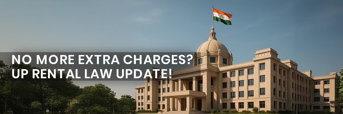 Uttar Pradesh Caps Rent Agreement Registration Fees: A Win for Tenants and Landlords - Featured blog image