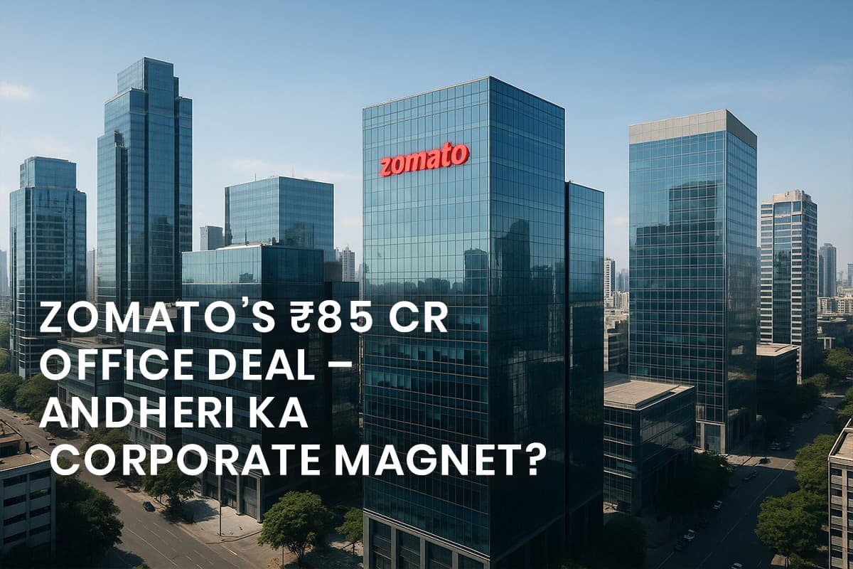 Zomato Leases Office Space in Mumbai's Andheri: A Sign of Strong Commercial Growth - Featured blog image