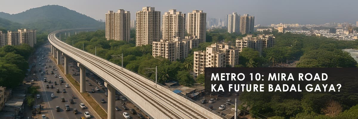 Metro 10: Gaimukh to Mira Road - Impact on Real Estate in Mumbai - Thumbnail image