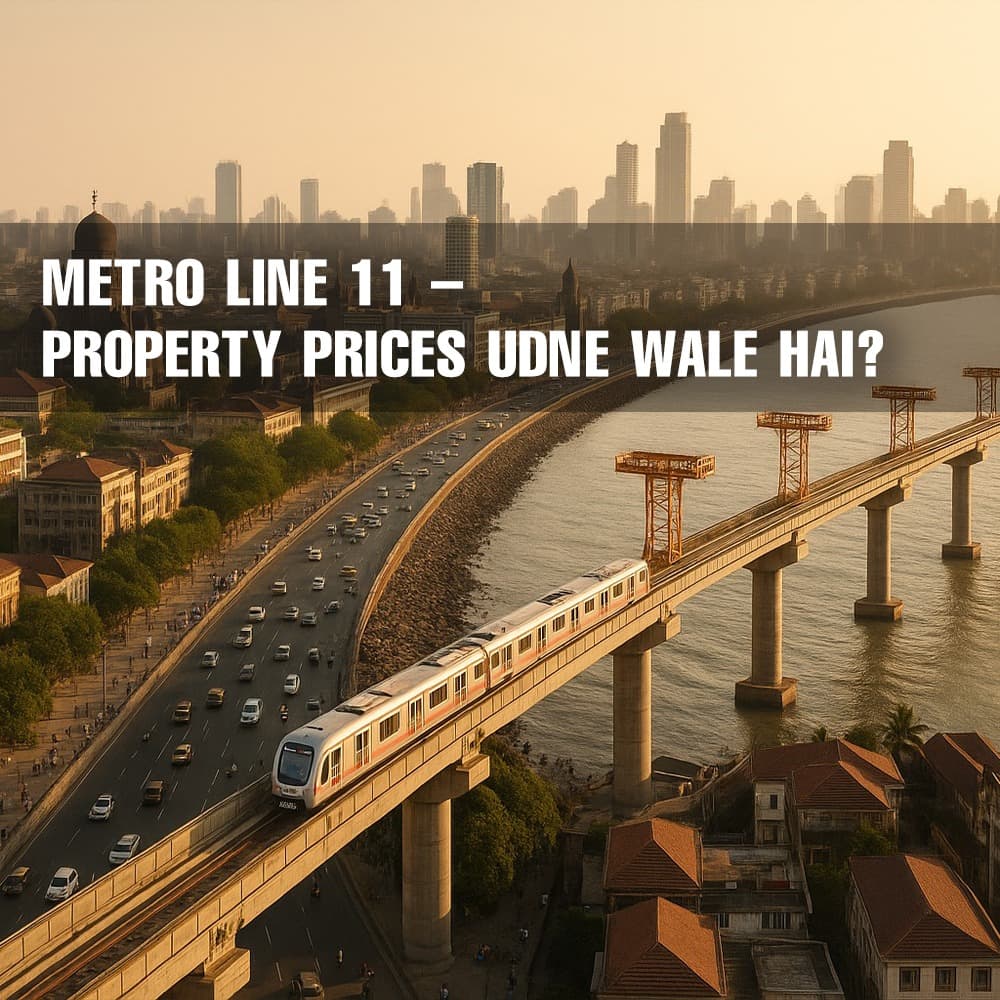 Metro Line 11: South Bombay to Wadala - Mumbai's Real Estate Revival - Feature image