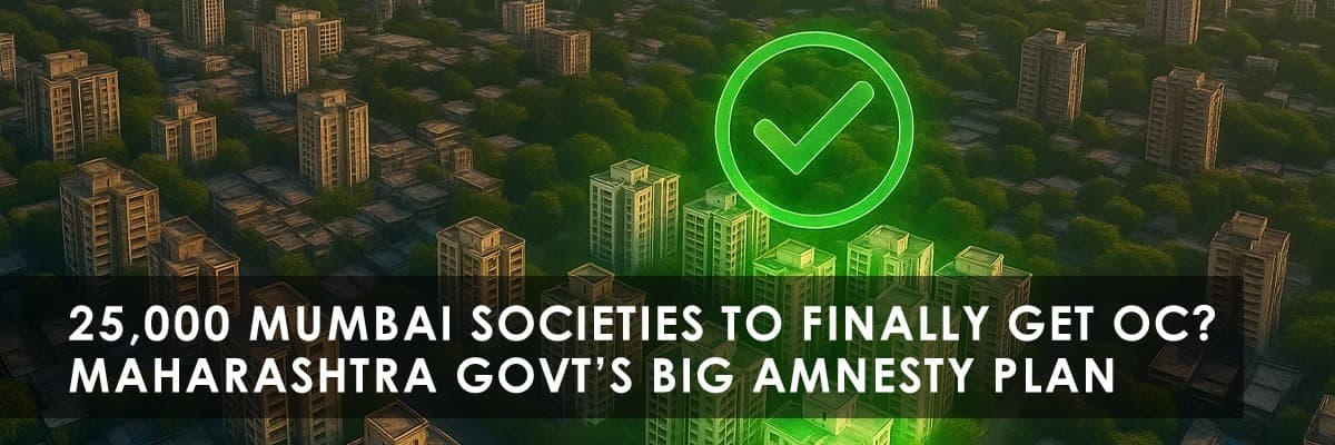 Maharashtra Government's OC Plan: A Game Changer for Mumbai Homebuyers - Featured blog image