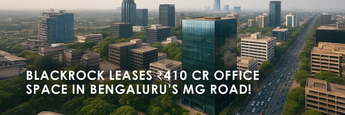 BlackRock Leases 1.43 Lakh Sq Ft Office Space in Bengaluru for ₹410 Crore: A Major Investment in India's Corporate Real Estate - Featured blog image
