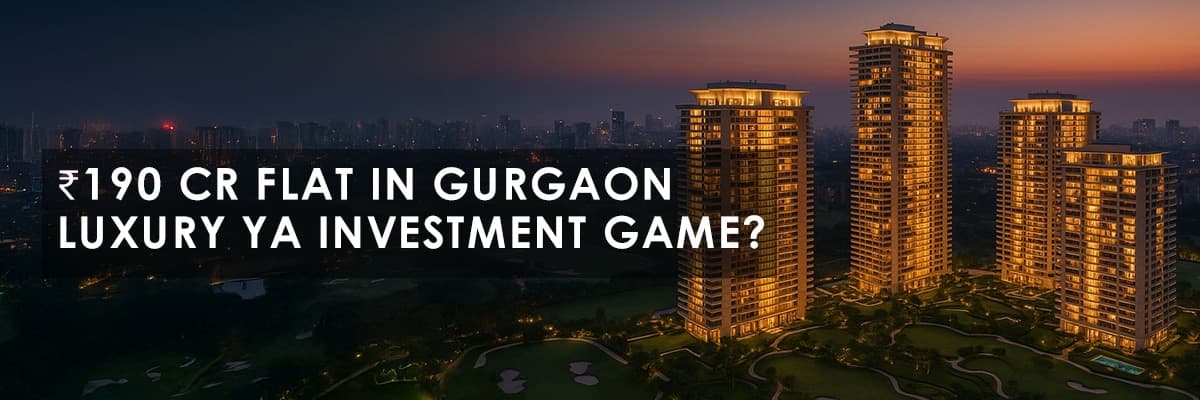 Rishi Parti's ₹190 Crore Flat Purchase: A Deep Dive into Gurgaon's Luxury Real Estate - Featured blog image
