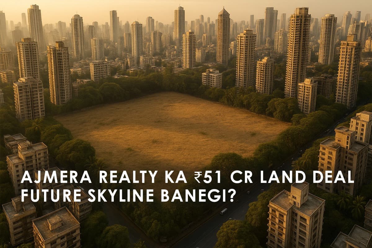 Ajmera Realty's ₹51 Crore Land Acquisition: A Sign of Confidence in Mumbai's Real Estate - Featured blog image