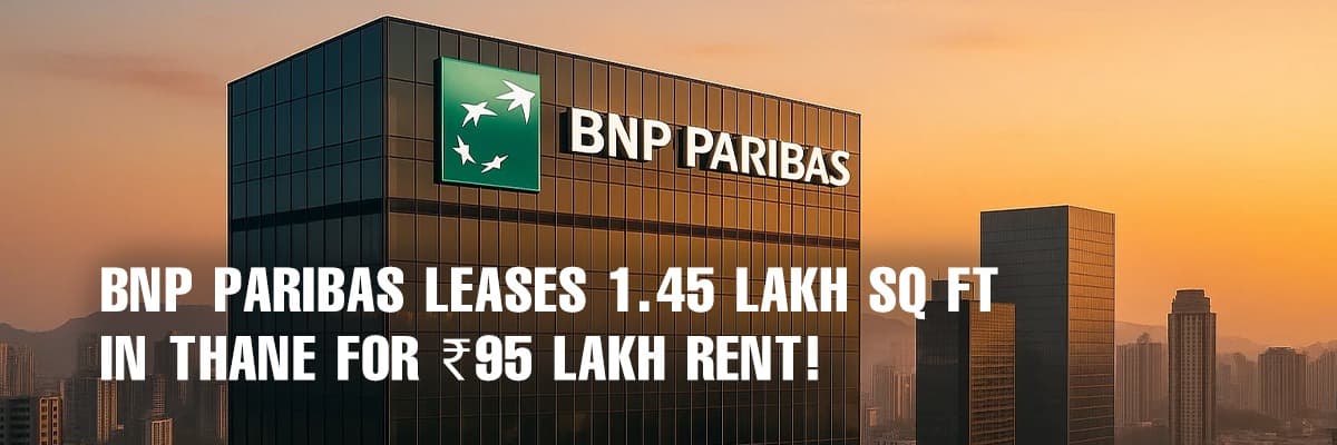 BNP Paribas India Solutions Leases Office Space in Thane: A Corporate Landmark - Featured blog image