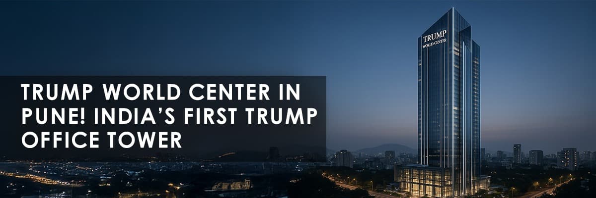 Trump World Center: Pune to Get India's First Trump-Branded Office - Featured blog image