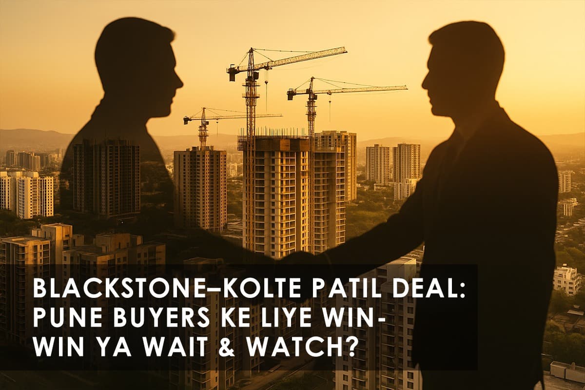 Blackstone's ₹1,150 Crore Investment in Kolte-Patil: Impact on Homebuyers and Pune's Real Estate Future - Featured blog image