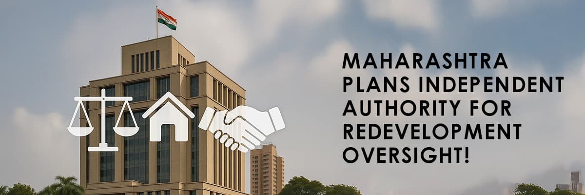 Maharashtra's Redevelopment Authority: A New Hope for Delayed Housing Projects? - Thumbnail image