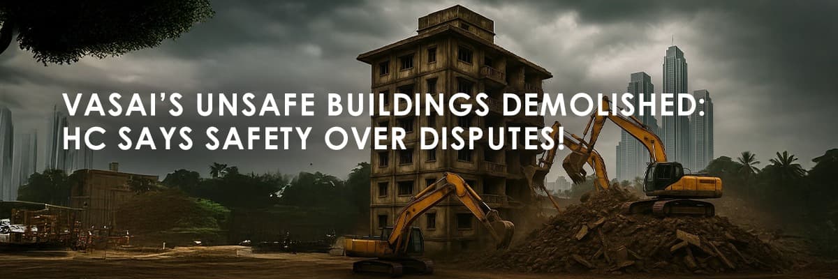 Vasai Demolition 2025: A Wake-Up Call for Mumbai's Ageing Housing Societies - Featured blog image