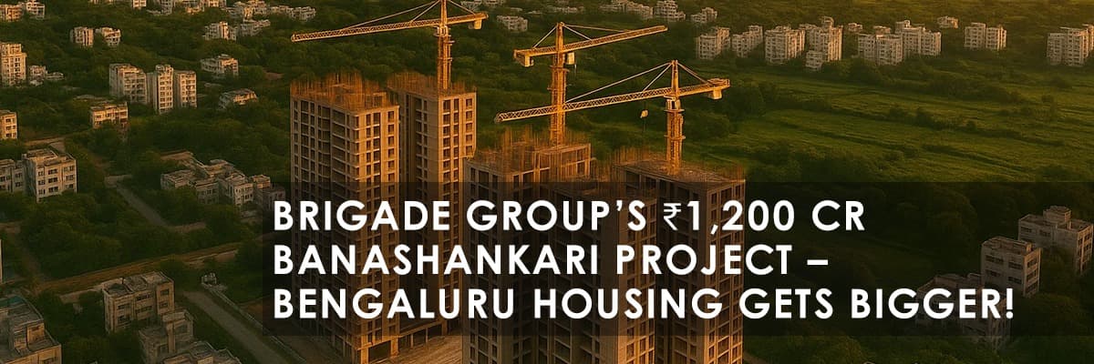 Brigade Group's New Housing Project in South Bengaluru: A ₹1,200 Crore Dream Home Opportunity - Featured blog image