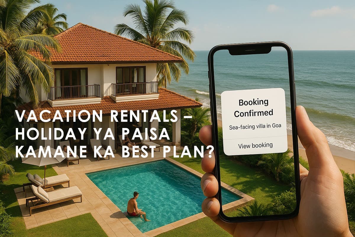 Investing in Vacation Rentals: A Guide for Indian Investors - Featured blog image