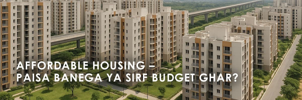 Affordable Housing: A Smart Investment in India's Real Estate - Featured blog image