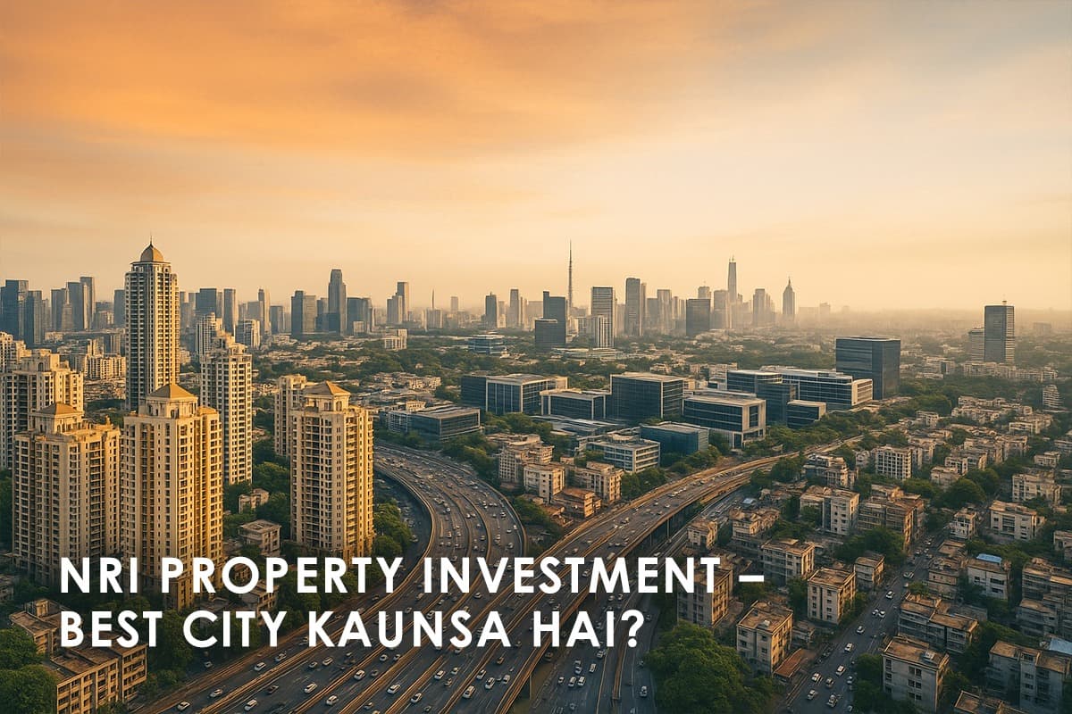 Top Cities for NRI Property Investment in 2025 - Featured blog image