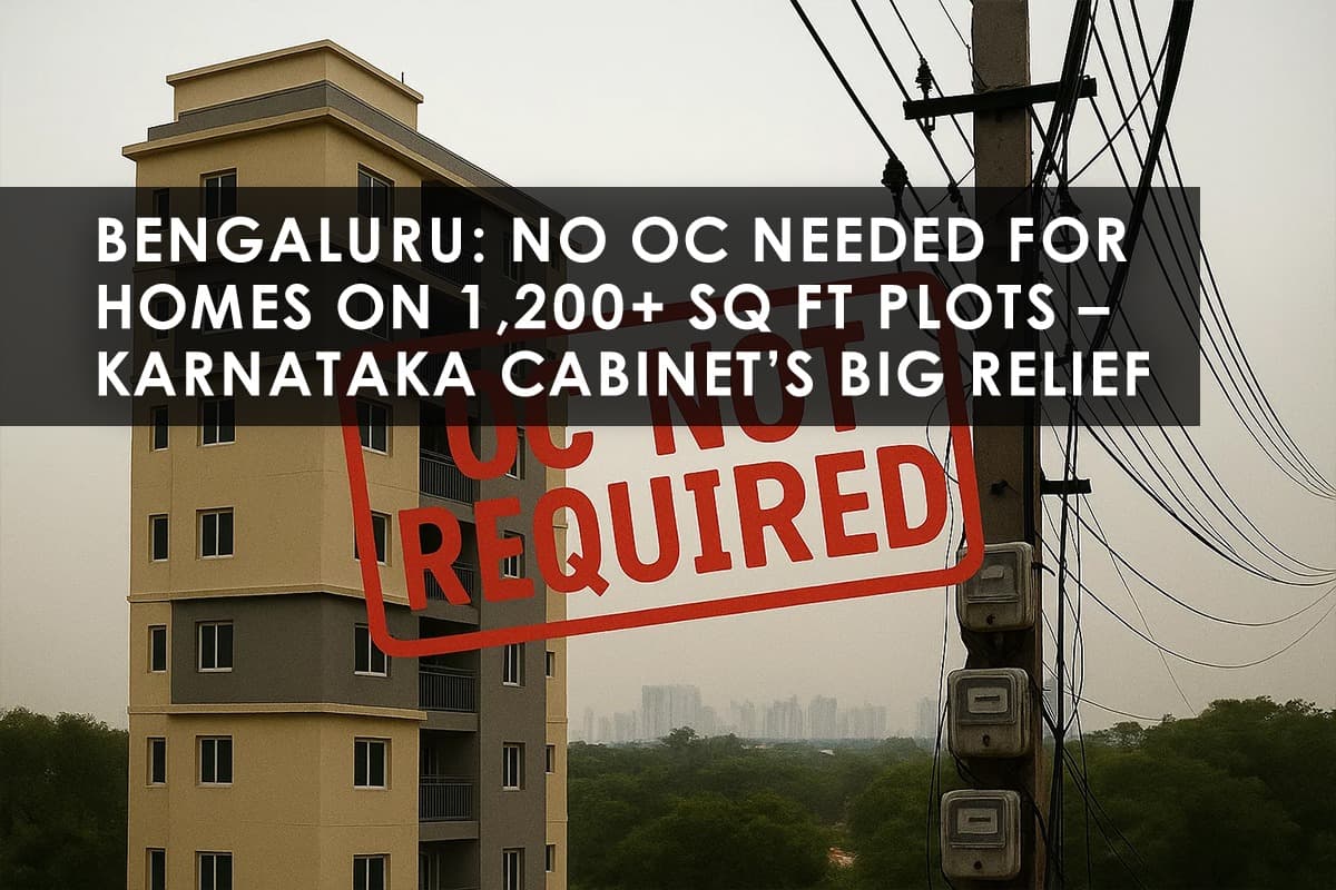 Bengaluru Real Estate: OC Not Required for Buildings on Plots Larger Than 1,200 sq ft - Featured blog image