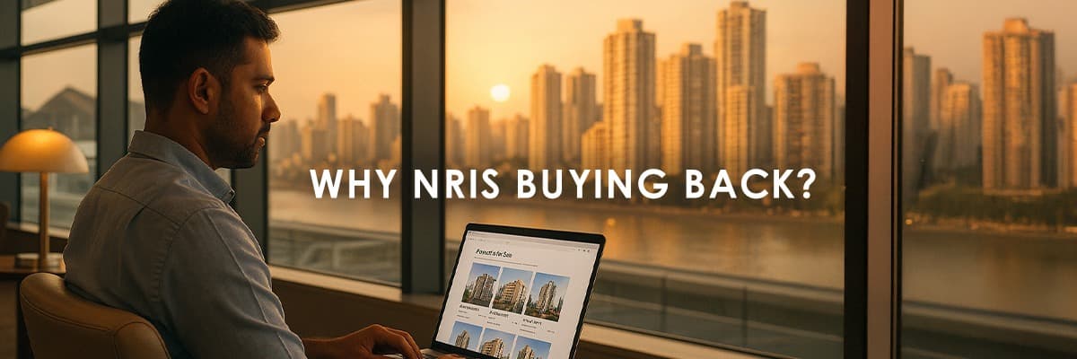 Why NRIs Are Investing More in Indian Real Estate in 2025 - Featured blog image