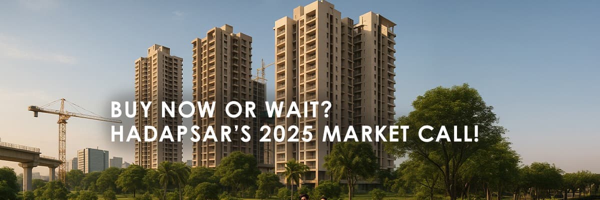 Hadapsar Pune 2025: Budget-Friendly Homes or Smart Buyer’s Investment Jackpot? - Featured blog image