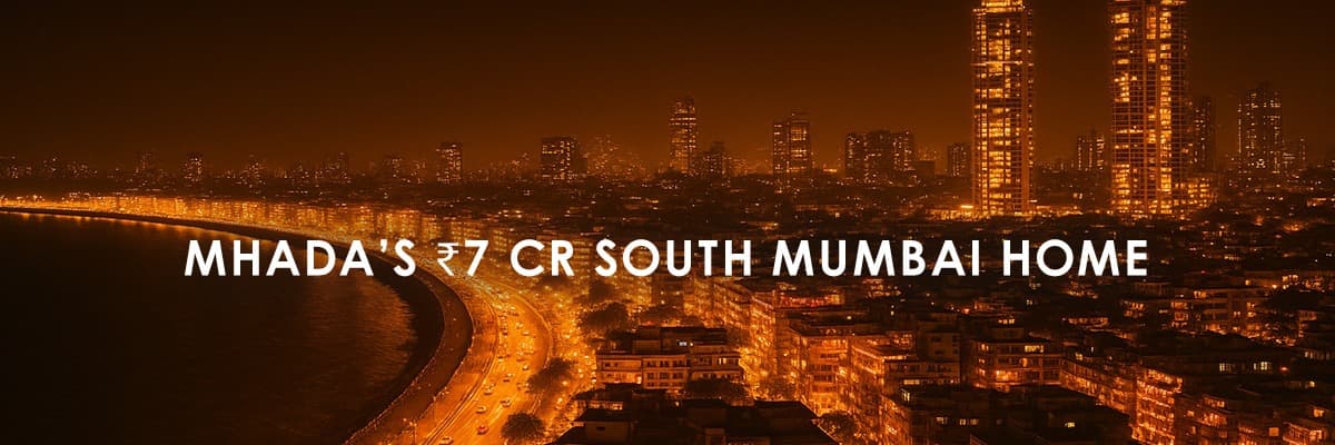 MHADA to Sell ₹7 Crore Worth of South Mumbai Apartments on First-Come, First-Served Basis This Diwali 2025 - Featured blog image