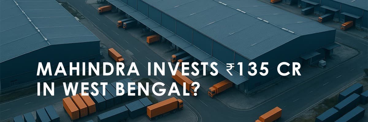 Mahindra Logistics' ₹135 Crore Warehouse Lease: A Game Changer for West Bengal Real Estate - Thumbnail image