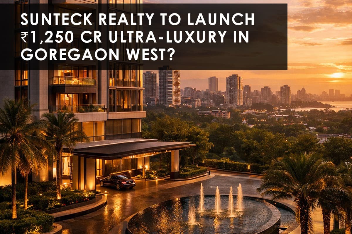 Sunteck Realty Launches ₹1,250 Crore Ultra-Luxury Housing Project in Goregaon West, Mumbai - Featured blog image