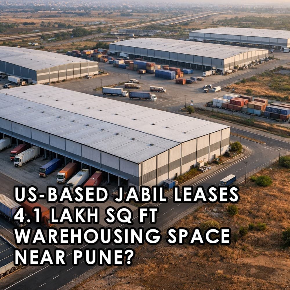 Jabil's Warehouse Lease Near Pune Signals Rising Industrial Demand - Feature image