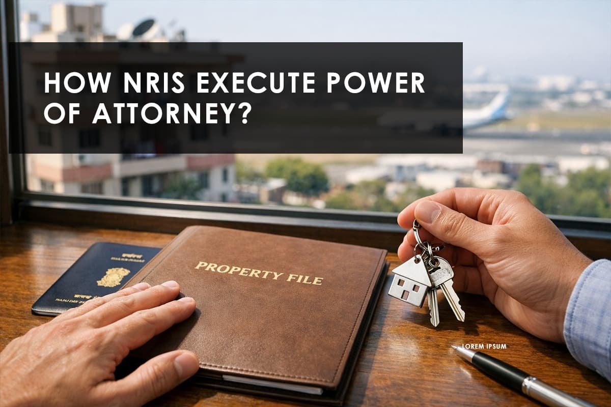 How to Execute a Power of Attorney from Abroad: A Comprehensive Guide for NRIs - Thumbnail image