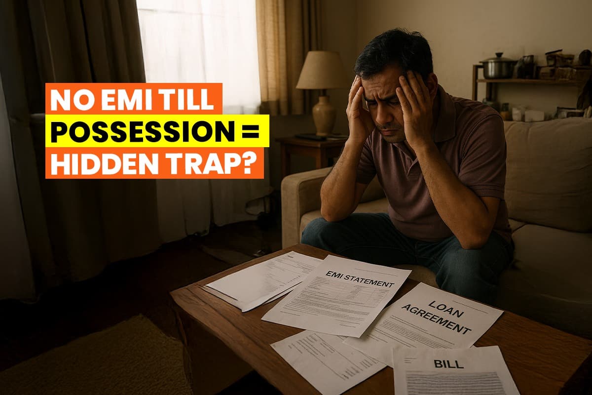 No EMI Till Possession Scheme: 5 Reasons Why Homebuyers Should Think Twice - Featured blog image