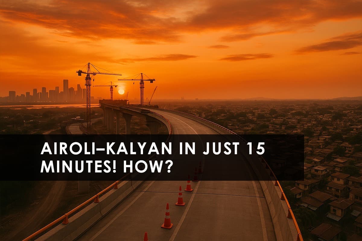 Airoli–Katai Naka Elevated Road: Navi Mumbai-Kalyan in 15 Minutes! - Featured blog image