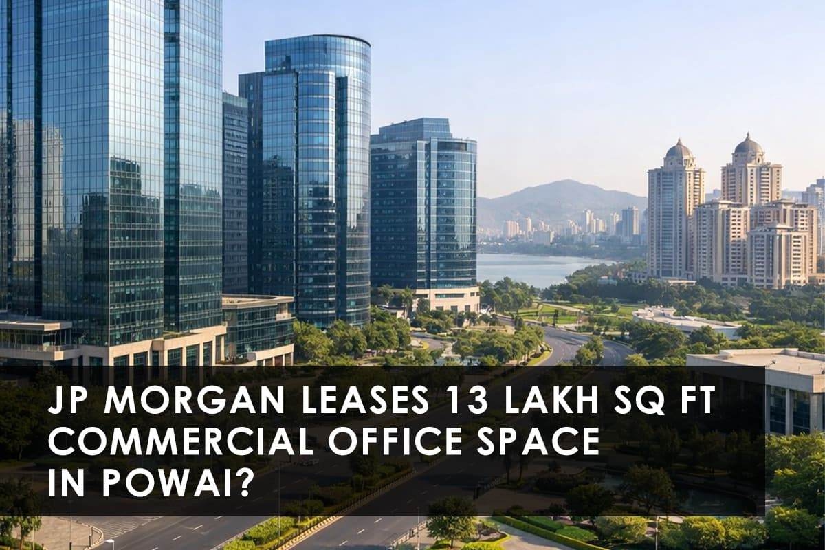 JP Morgan's ₹5,200-Crore Office Lease: A Sign of Growing GCC Demand in Powai, Mumbai - Featured blog image