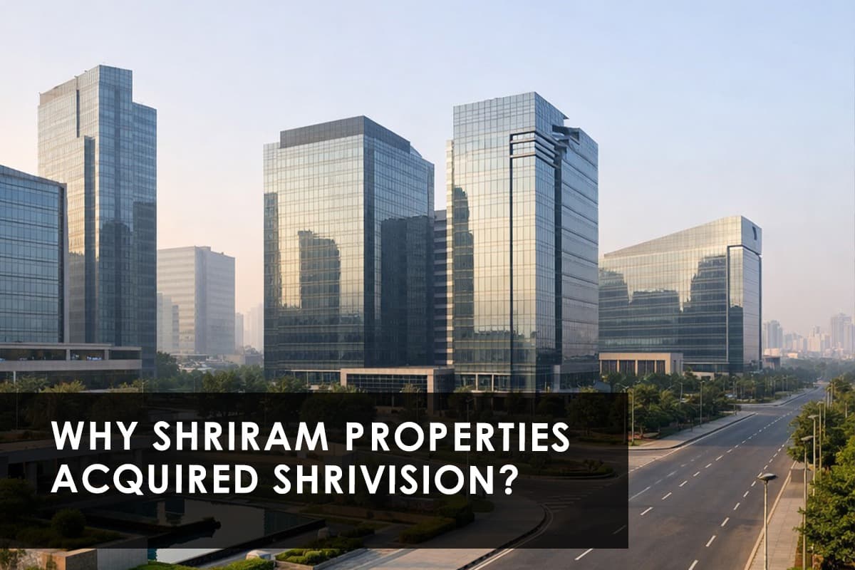 Shriram Properties Acquires Shrivision Upscale Spaces: A Strategic Business Move - Featured blog image