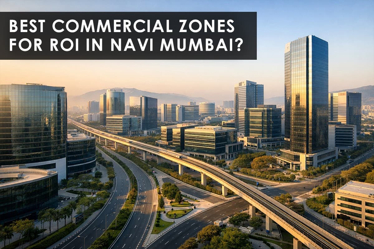 High-Yield Commercial Zones in Navi Mumbai: Where Smart Investors Are Putting Their Money in 2025 - Featured blog image