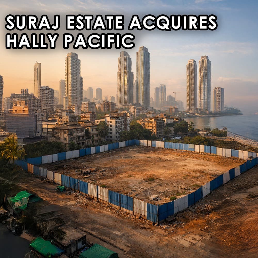 Suraj Estate Acquires Hally Pacific: Decoding the Rs 30 Crore Prabhadevi Property Deal - Feature image