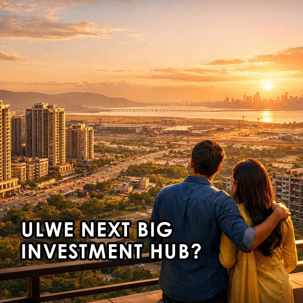 Ulwe Is Booming: Why Navi Mumbai's Quietest Node Is Now Its Most Watched Address - Feature image