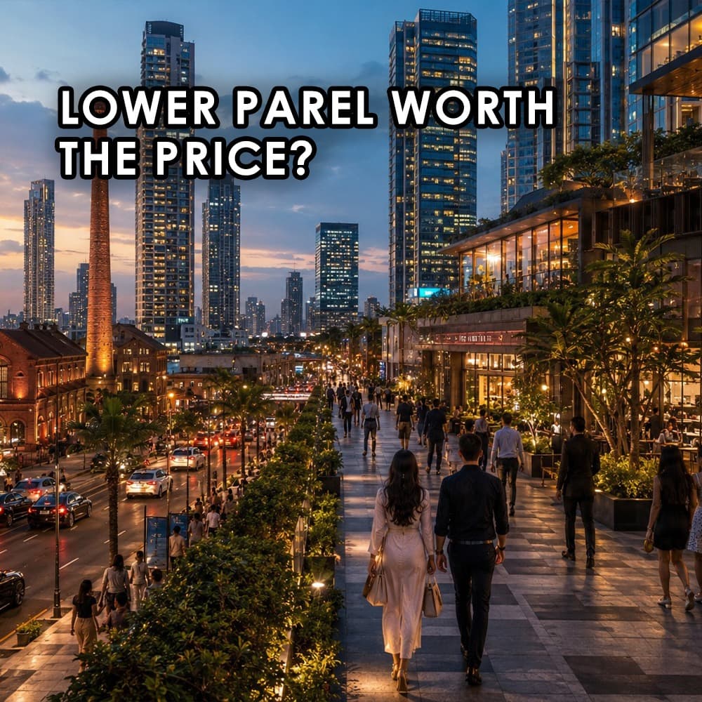 Let's Discover Lower Parel: Mumbai's Most Transformed Neighbourhood - Feature image