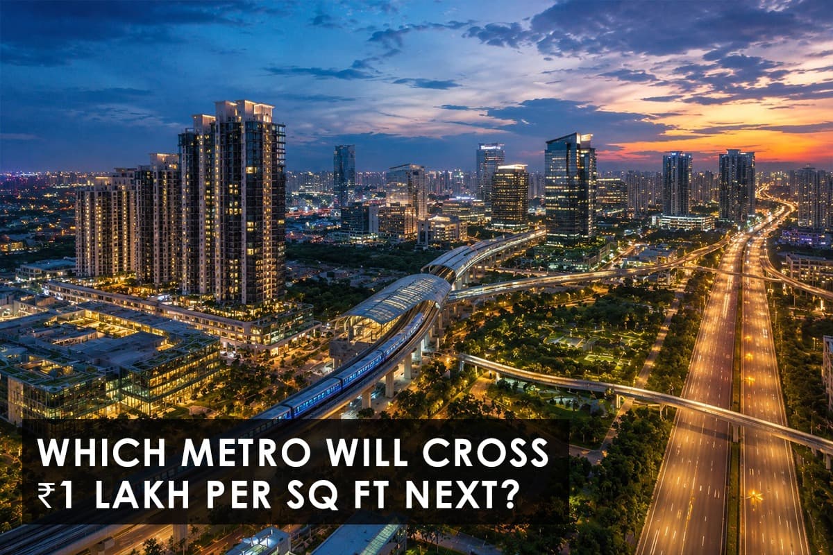Which Metro Will Cross ₹1 Lakh Per Sq Ft Next? - Featured blog image
