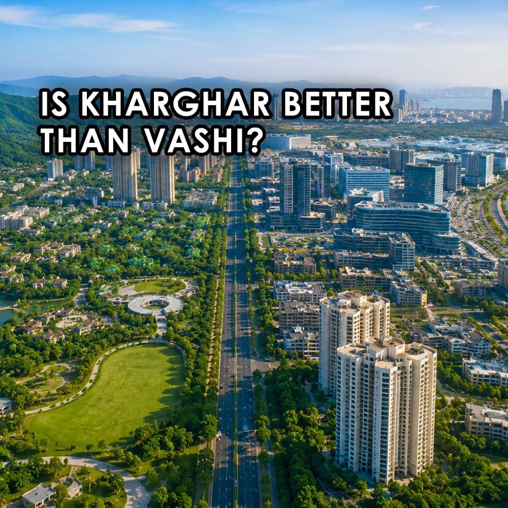 Why Families Are Choosing Kharghar Over Vashi - Feature image
