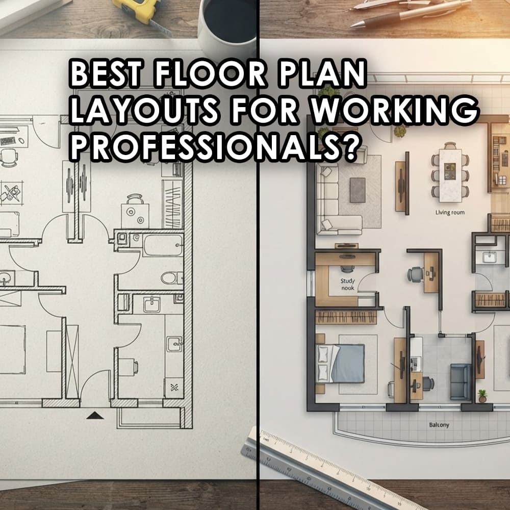 Best Floor Plan Layouts for Working Professionals - Feature image