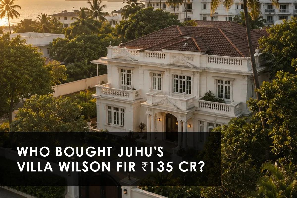 Notandas Realty Buys Villa Wilson for Rs 135 Cr, Juhu Real Estate Booms