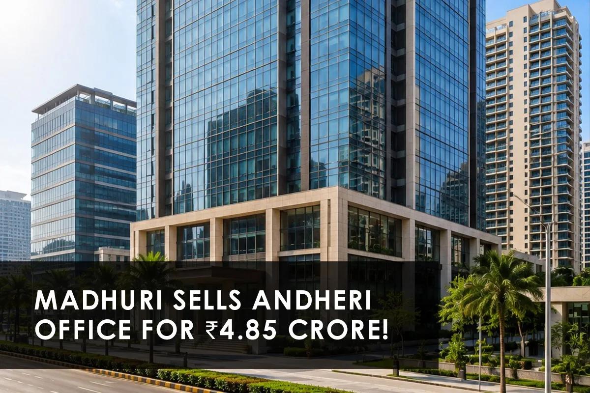 Madhuri Dixit's Andheri Office: 9x Property Return Analysis