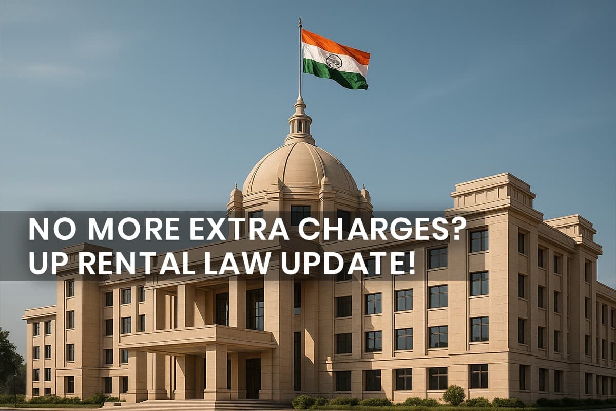 Uttar Pradesh Caps Rent Agreement Registration Fees: A Win for Tenants and Landlords - Featured blog image