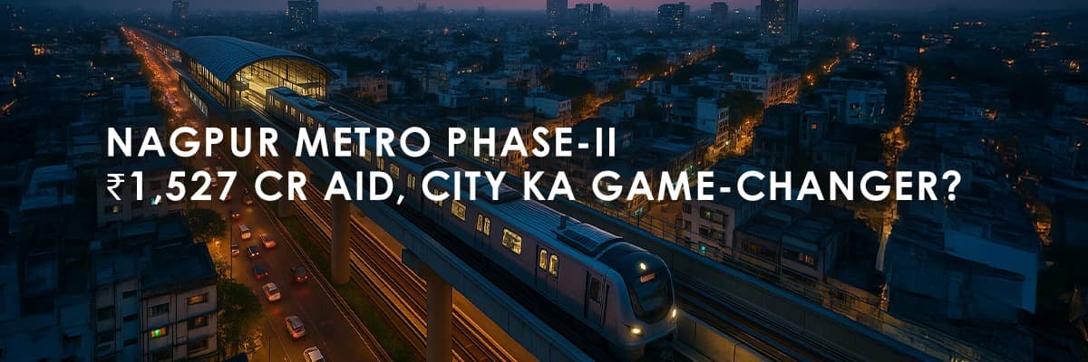 Nagpur Metro Phase-II: ADB's ₹1,527 Crore Boost for City's Transformation - Featured blog image