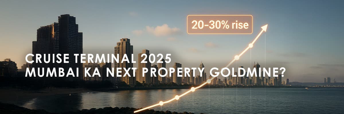 Mumbai Cruise Terminal 2025: A New Era of Property, Port, and Prosperity - Featured blog image