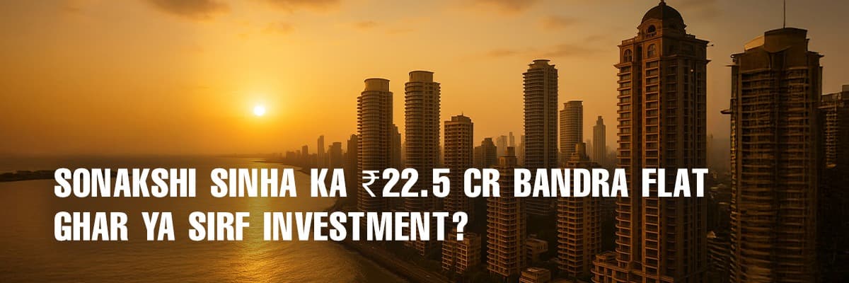 Sonakshi Sinha's Bandra Apartment Sale: A Look at Celebrity Real Estate and Mumbai's Dream Suburb - Featured blog image