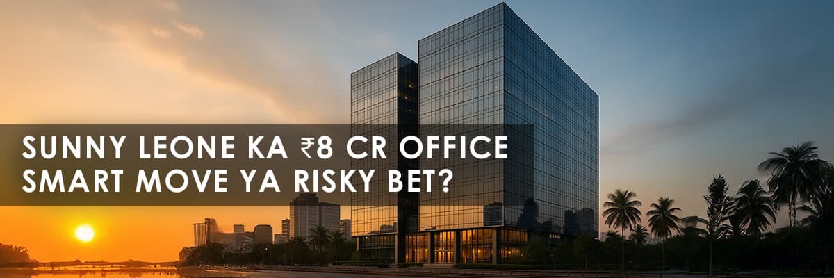 Sunny Leone's ₹8 Crore Mumbai Office: A Strategic Move Beyond Bollywood - Featured blog image
