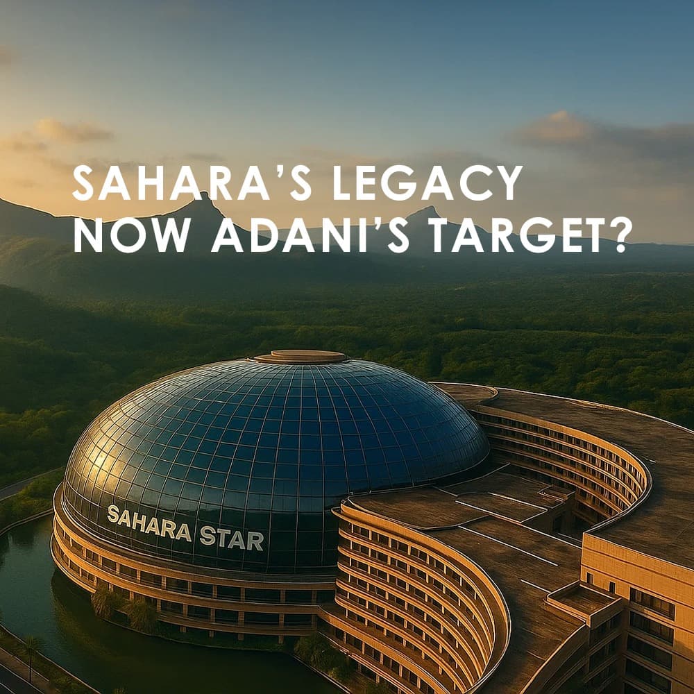 Adani Group Eyes Sahara Properties: Aamby Valley, Hotel Sahara Star, and More - Feature image