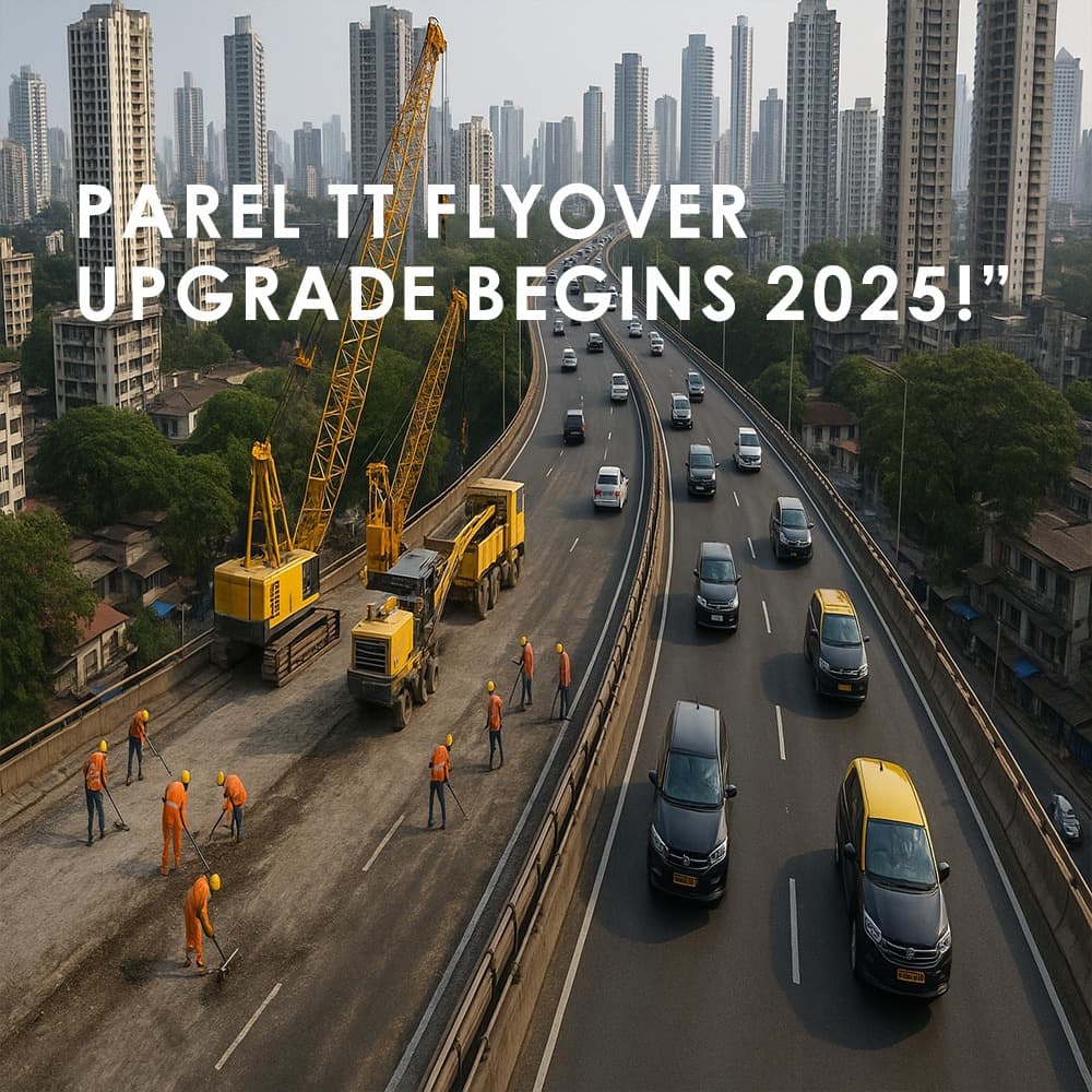 Parel TT Flyover Repair 2025: Easing Traffic, Boosting Real Estate in Mumbai - Feature image