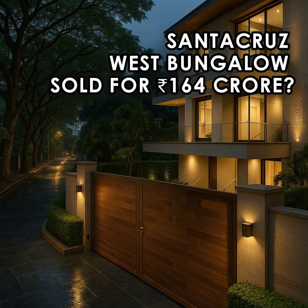 Mumbai's Luxury Real Estate Boom: Santacruz West Bungalow Sold for ₹164 Crore - Feature image
