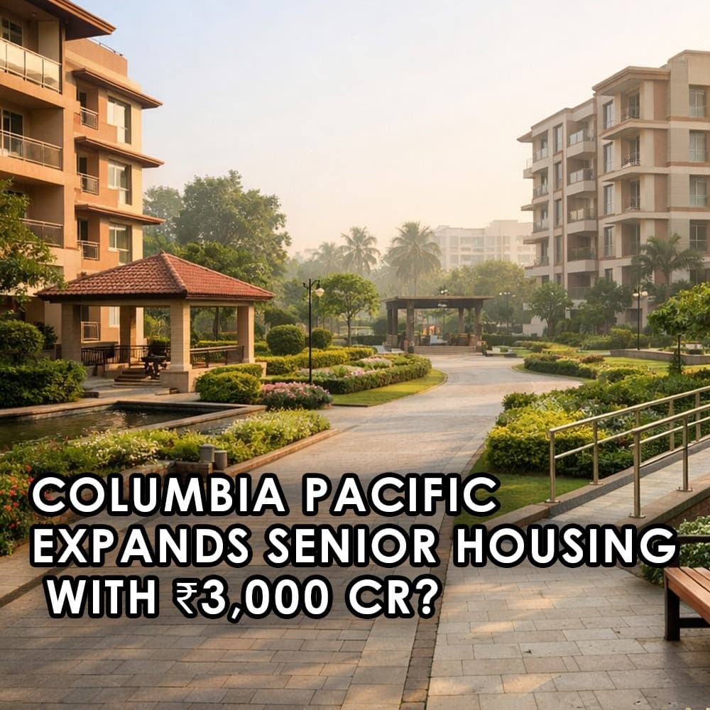 Columbia Pacific's Serene Communities Invests ₹3,000 Crore in Senior Living Expansion Across India - Feature image